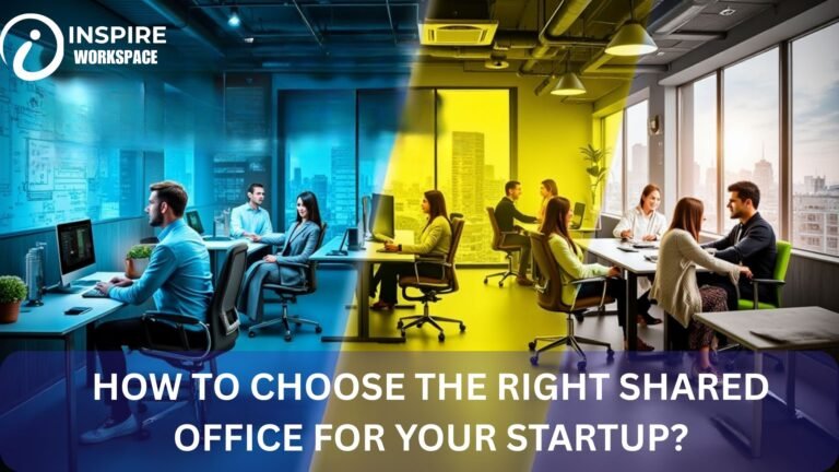 Shared Office for Startup: How to Choose the Perfect Space